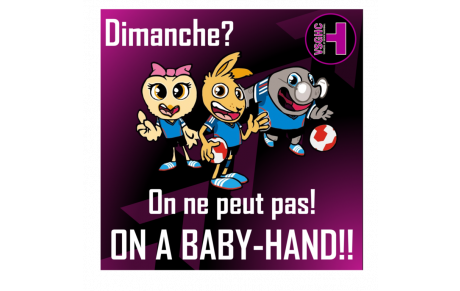 Dimanche? On ne peut pas! ON A BABY-HAND!!